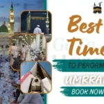 Best Time to Perform Umrah - Book Now with GoTo Haram